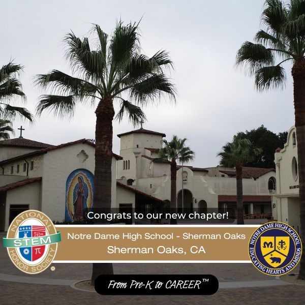 Notre Dame High School - Sherman Oaks - National STEM Honor Society™
